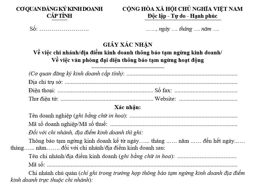 Mẫu giấy xác nhận về việc chi nhánh/địa điểm kinh doanh thông báo tạm ngừng kinh doanh/ Về việc văn phòng đại diện thông báo tạm ngừng hoạt động Mẫu giấy xác nhận về việc chi nhánhđịa điểm kinh doanh thông báo tạm ngừng kinh doanh Về việc văn phòng đại diện thông báo tạm ngừng hoạt động