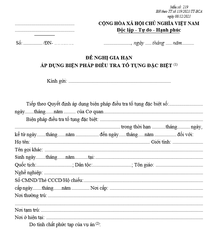 Mẫu đề nghị gia hạn áp dụng biện pháp điều tra tố tụng đặc biệt (Sử dụng cho Cơ quan điều tra cấp tỉnh, Cơ quan điều tra quân sự cấp quân khu trở lên) Mẫu đề nghị gia hạn áp dụng biện pháp điều tra tố tụng đặc biệt (Sử dụng cho Cơ quan điều tra cấp tỉnh, Cơ quan điều tra quân sự cấp quân khu trở lên)