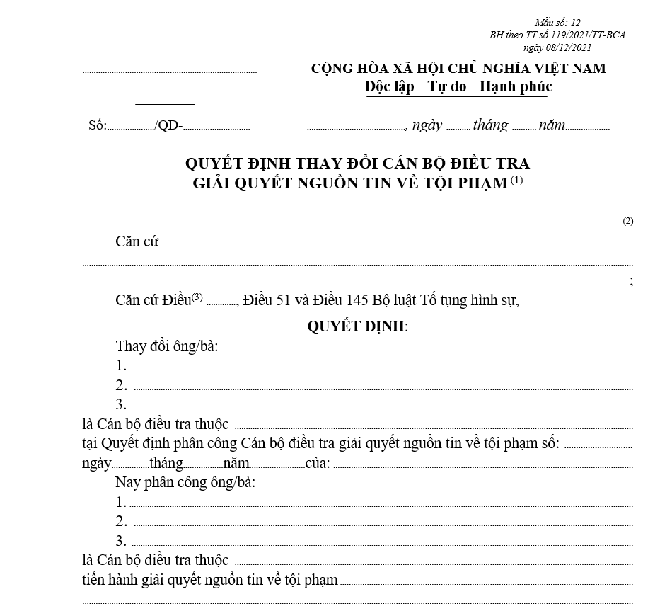 Mẫu quyết định thay đổi Cán bộ điều tra giải quyết nguồn tin về tội phạm (Dùng cho cơ quan được giao nhiệm vụ tiến hành một số hoạt động điều tra) Mẫu quyết định thay đổi Cán bộ điều tra giải quyết nguồn tin về tội phạm (Dùng cho cơ quan được giao nhiệm vụ tiến hành một số hoạt động điều tra)