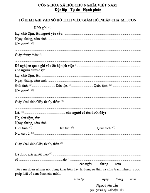 Mẫu tờ khai ghi vào sổ hộ tịch việc giám hộ, nhận cha, mẹ, con Mẫu tờ khai ghi vào sổ hộ tịch việc giám hộ, nhận cha, mẹ, con