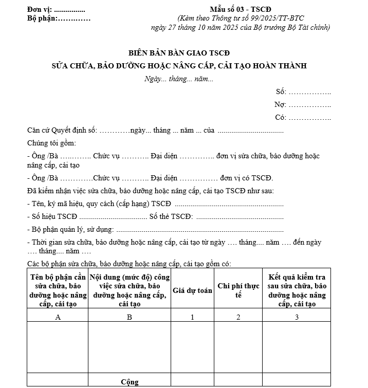 Mẫu biên bản bàn giao TSCĐ sửa chữa, bảo dưỡng hoặc nâng cấp, cải tạo hoàn thành từ 01/01/2026 Mẫu biên bản bàn giao TSCĐ sửa chữa, bảo dưỡng hoặc nâng cấp, cải tạo hoàn thành từ 01-01-2026